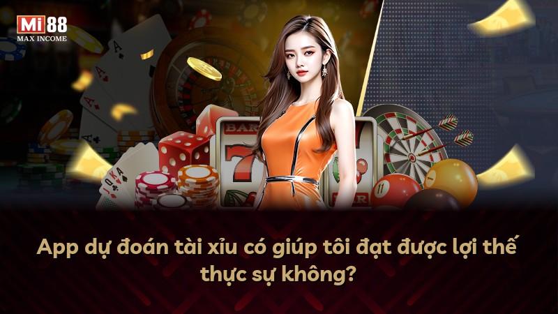 App dự đoán tài xỉu có giúp tôi đạt được lợi thế thực sự không?