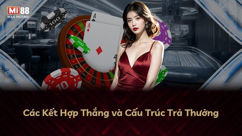 Các Kết Hợp Thắng và Cấu Trúc Trả Thưởng
