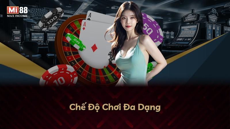 Chế Độ Chơi Đa Dạng