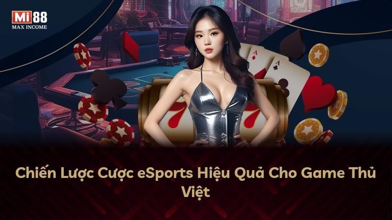 Chiến Lược Cược eSports Hiệu Quả Cho Game Thủ Việt