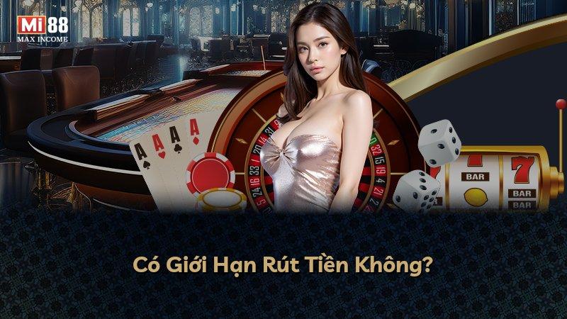 Có Giới Hạn Rút Tiền Không?