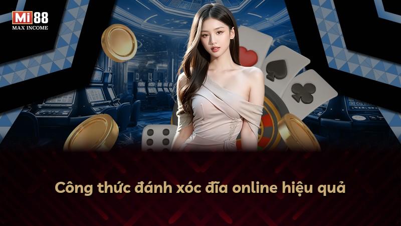 Công thức đánh xóc đĩa online hiệu quả