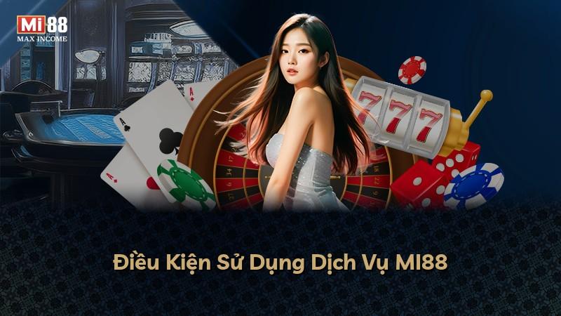 Điều Kiện Sử Dụng Dịch Vụ MI88