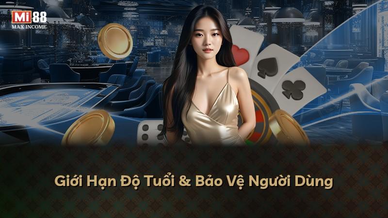 Giới Hạn Độ Tuổi & Bảo Vệ Người Dùng