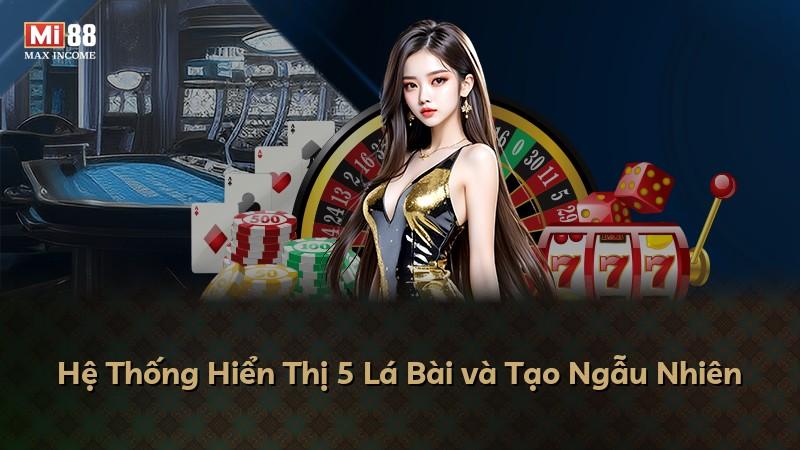 Hệ Thống Hiển Thị 5 Lá Bài và Tạo Ngẫu Nhiên