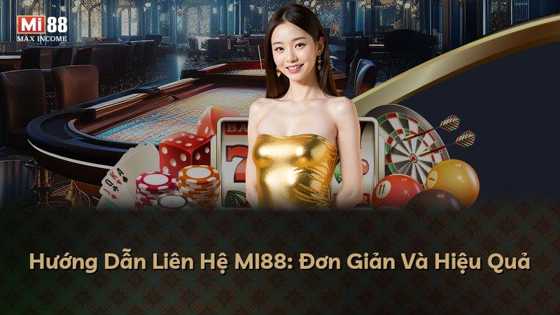 Hướng Dẫn Liên Hệ MI88: Đơn Giản Và Hiệu Quả