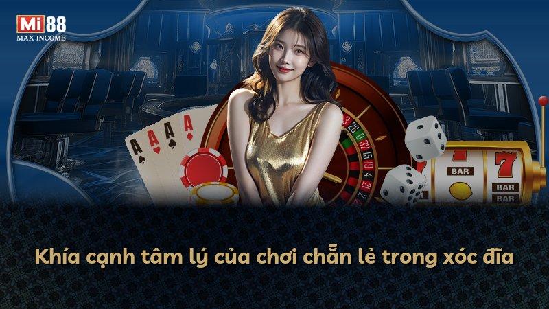 Khía cạnh tâm lý của chơi chẵn lẻ trong xóc đĩa