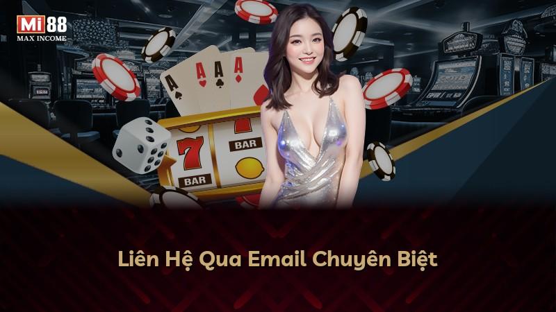 Liên Hệ Qua Email Chuyên Biệt