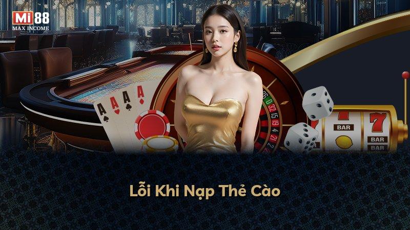 Lỗi Khi Nạp Thẻ Cào