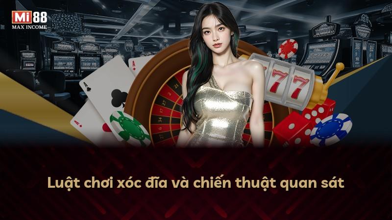 Luật chơi xóc đĩa và chiến thuật quan sát