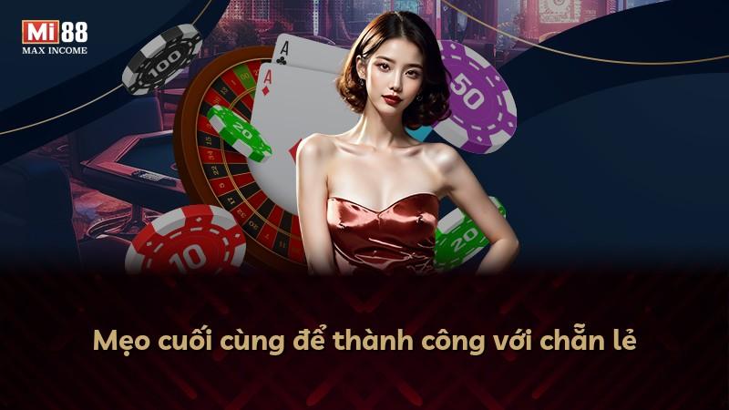Mẹo cuối cùng để thành công với chẵn lẻ