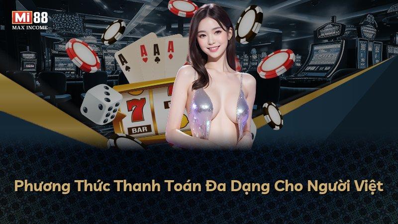 Phương Thức Thanh Toán Đa Dạng Cho Người Việt