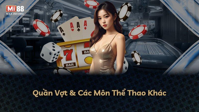 Quần Vợt & Các Môn Thể Thao Khác