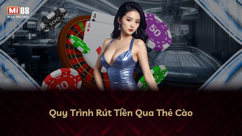 Quy Trình Rút Tiền Qua Thẻ Cào
