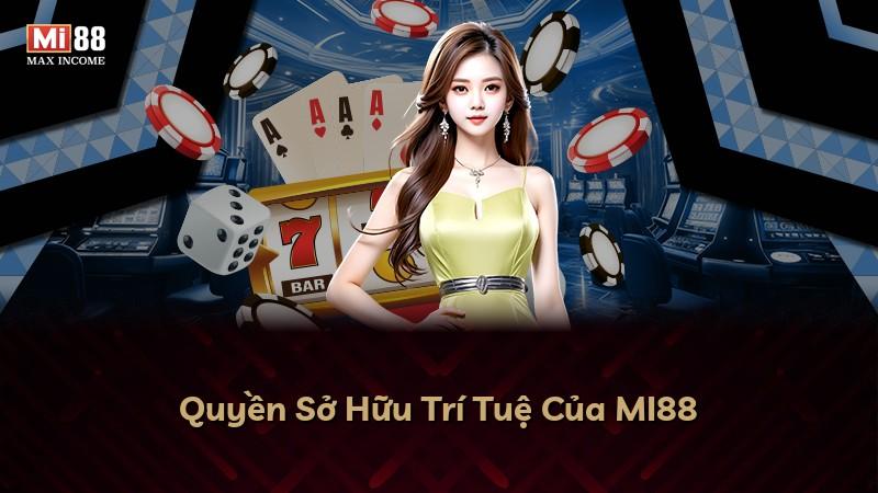 Quyền Sở Hữu Trí Tuệ Của MI88
