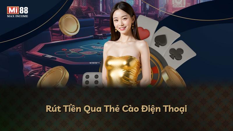 Rút Tiền Qua Thẻ Cào Điện Thoại