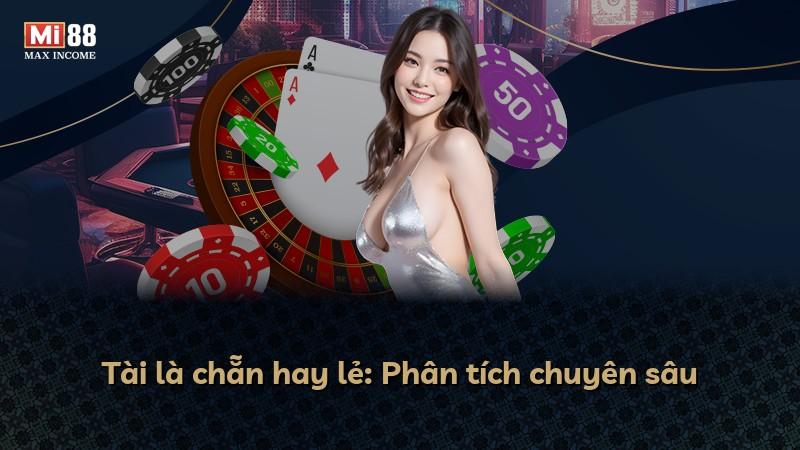 Tài là chẵn hay lẻ: Phân tích chuyên sâu