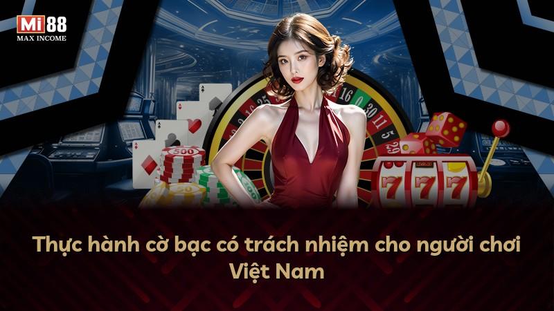 Thực hành cờ bạc có trách nhiệm cho người chơi Việt Nam