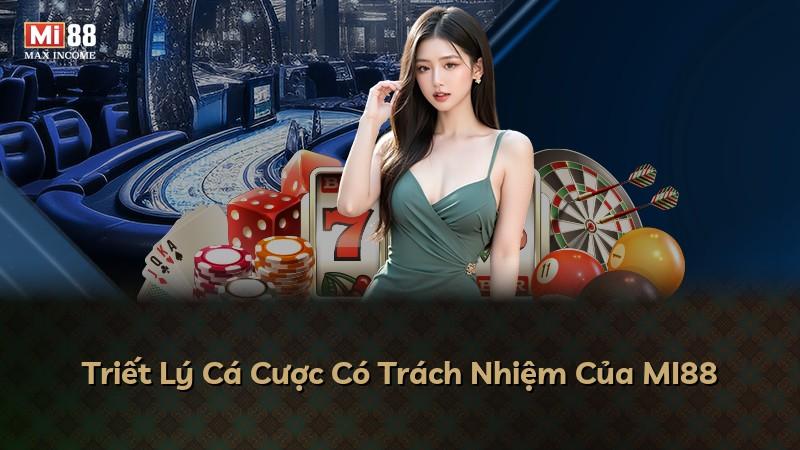 Triết Lý Cá Cược Có Trách Nhiệm Của MI88