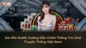 Xóc Đĩa Go88: Hướng Dẫn Chiến Thắng Trò Chơi Truyền Thống Việt Nam