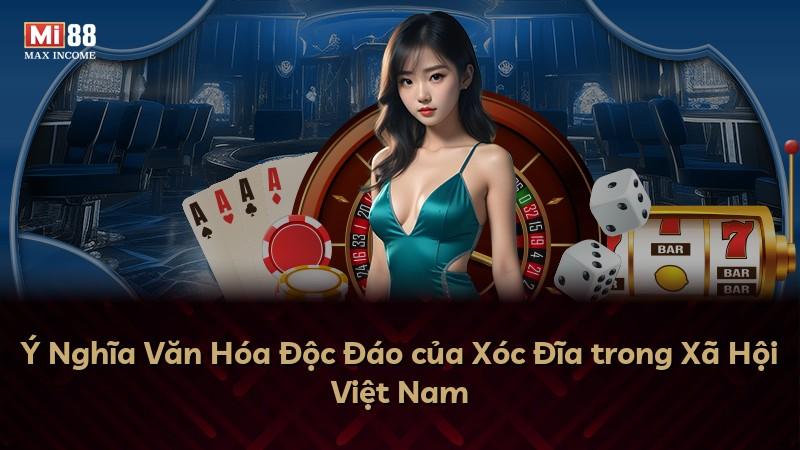 Ý Nghĩa Văn Hóa Độc Đáo của Xóc Đĩa trong Xã Hội Việt Nam